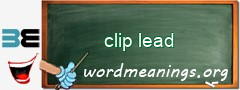 WordMeaning blackboard for clip lead